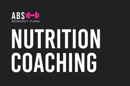 Nutrition Coaching - Ab's Workout Plans