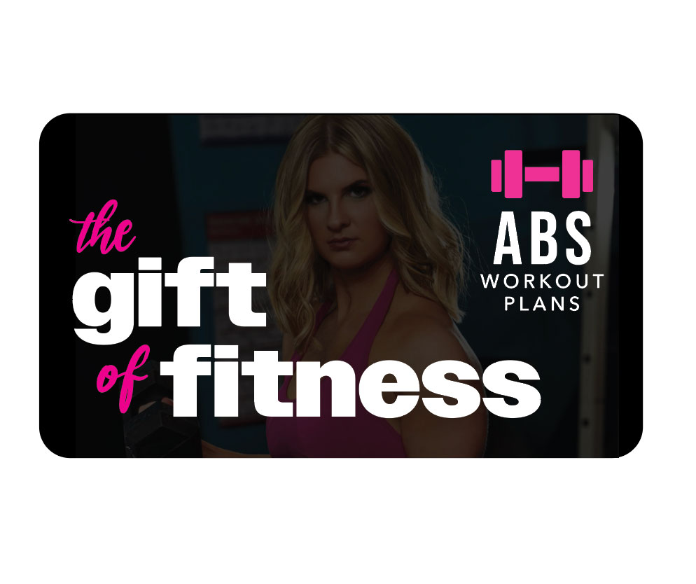 Abs Workout Plans Gift Cards - Give the gift of fitness
